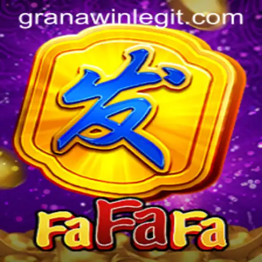 Dive into the World of FaFaFa with GranaWin: A Thrilling Gaming Experience
