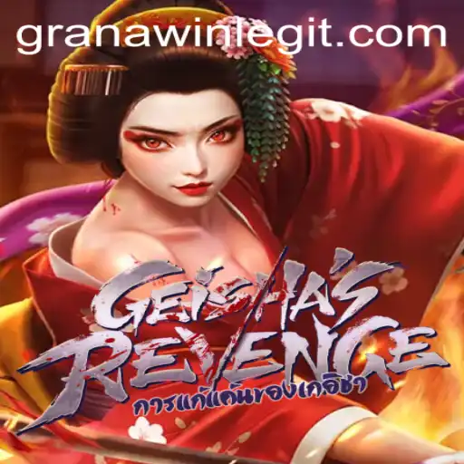 GeishasRevenge: Unveiling the Mystique of Strategy Gaming with GranaWin